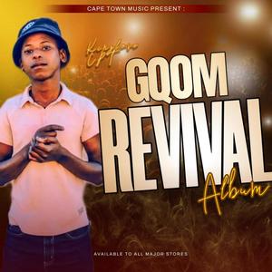 Gqom Revival Album