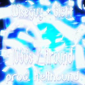 1000s / Around (feat. Glctt) (Explicit)