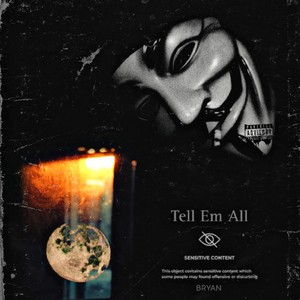 Tell Em All (Explicit)