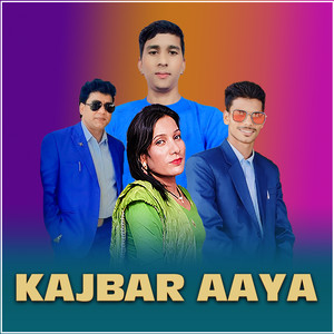 KAJBAR AAYA