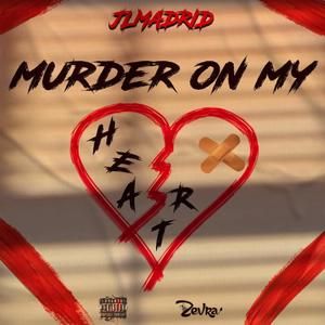 Murder on my heart (feat. CrazyElMero & Jay L) [Explicit]