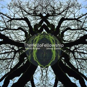 The Hello Fellowship (Explicit)