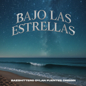 Bajo Las Estrellas (Explicit)