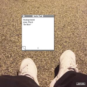 Be Nice (feat. Alan Ward) (Explicit)