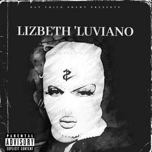 Lizbeth Luviano (Explicit)