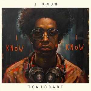 I KNOW (Explicit)