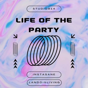 Life of the Party (Explicit)