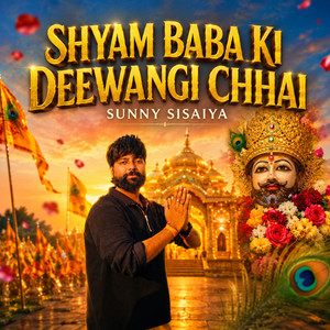 Shyam Baba Ki Deewangi Chhai