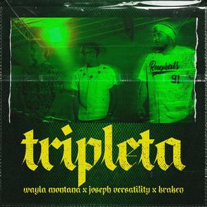 TRIPLETA (feat. Joseph Versatility & Kraken) (Explicit)