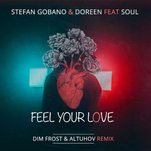 Feel Your Love (feat. Soul) [DIM FROST & ALTUHOV Remix]