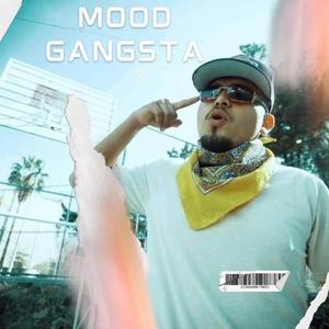 Mood Gansta (Explicit)