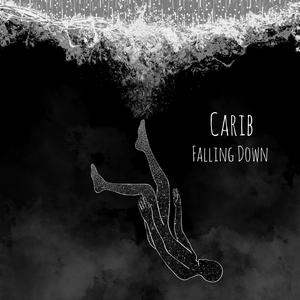 Carib - Falling Down