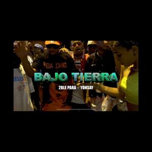 BAJO TIERRA (feat. YONSAY)