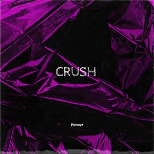 Crush (Explicit)