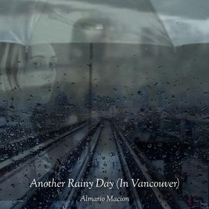 Another Rainy Day (In Vancouver)