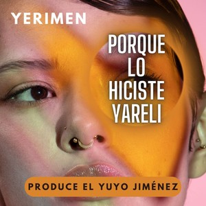 Porque Lo Hiciste Yareli