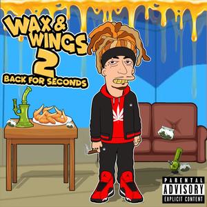 Wax & Wings 2: Back for Seconds (Explicit)