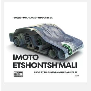 Imoto etshontsh'mali (feat. MhapenGupTa SA, Fede chiee SA, T'bossie & MfanaKass) (Vocal Mix)