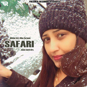 Safari - Dilshad Ali & Miss Surmani