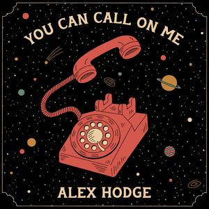 You Can Call On Me