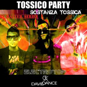 Tossico Party