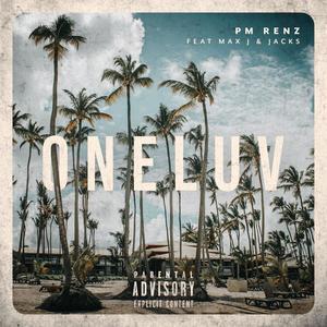 One Luv(feat. Max J & Jacks) (Explicit)