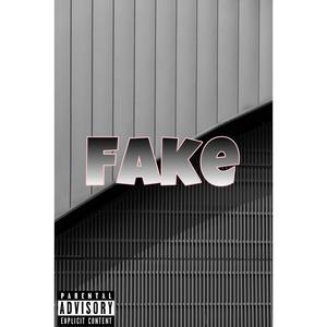 Fake (Explicit)