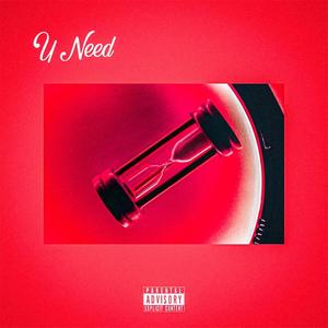 U Need (Explicit)