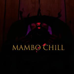 mambo ch1ll
