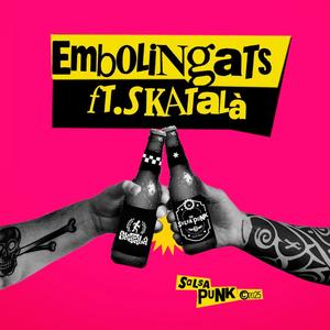 Embolingats (feat. Skatalà)
