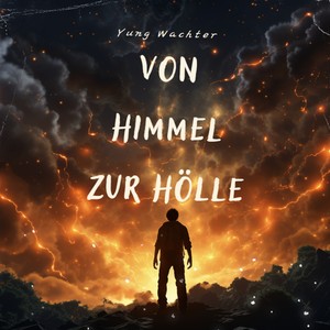 Von Himmel zur Hölle