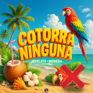 Cotorra Ninguna (Explicit)
