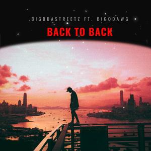 Back to Back (feat. Big Q Dawg) [Explicit]