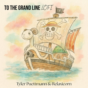 To The Grand Line (lofi cover from One Piece)