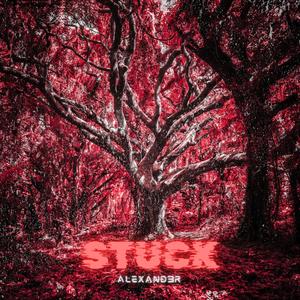 Stuck (Explicit)