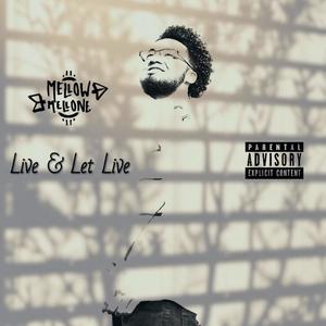 Live & Let Live (Explicit)