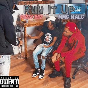 Run It Up (feat. MMG Malc) [Explicit]