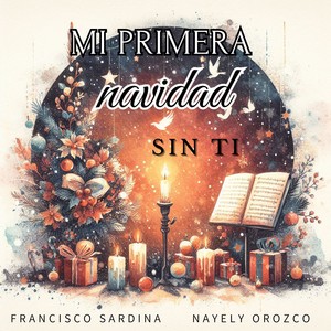 Mi primera navidad sin ti
