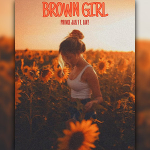 Brown Girl (feat. Lavz)