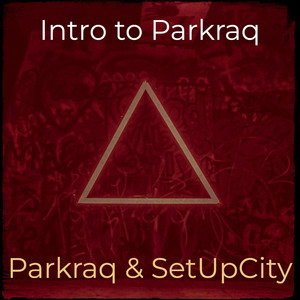 Intro to Parkraq (Explicit)