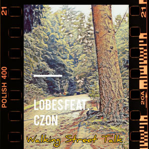 Walking Street Talk (feat. Czon) (Explicit)