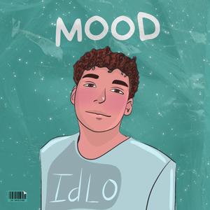 MOOD (feat. IDLO & DJ ALDA ESTA EN LA CASA) [Explicit]