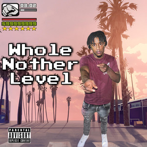 Whole Nother Level (Explicit)