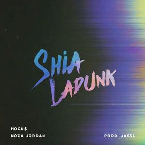 Shia LaDunk (feat. Noza Jordan) [Explicit]