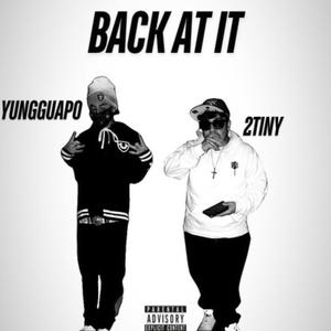 Back At It (feat. 2tiny) (Explicit)