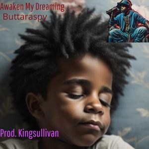 Awaken My Dreaming (Explicit)