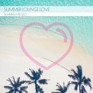 Summer Lounge Love