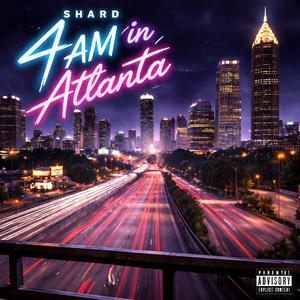 4 Am In Atlanta (Explicit)