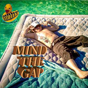 Mind the Gap (Explicit)