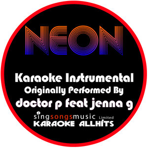 Neon (Originally Performed By Doctor P Feat Jenna G) [Instrumental Version]